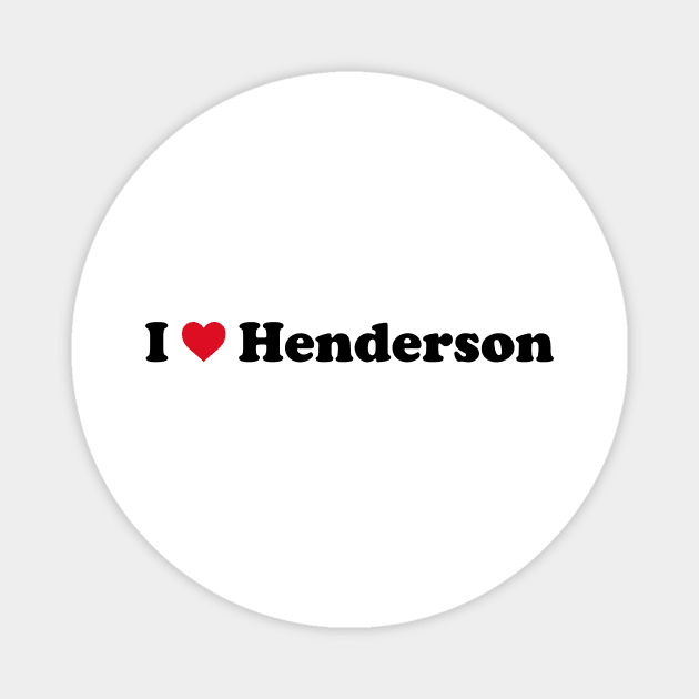 I Love Henderson Magnet by Novel_Designs